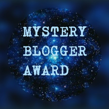 the mystery blogger award, blogging, bloggers I admire, new bloggers, community, support network, getting to know me